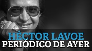 Hector Lavoe  Periodico De Ayer [upl. by Aitas]