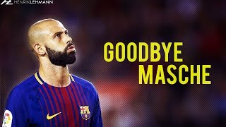 Javier Mascherano ● One Last Time ● 2010– 2018 HD [upl. by Yoj]