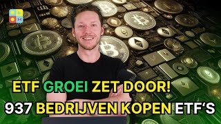 ETF positiviteit zet door  937 bedrijven kochten BTC ETFs in Q1  Crypto nieuws vandaag  1105 [upl. by Aztinay]