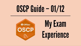 OSCP Guide 0112 – My Exam Experience [upl. by Ozneral171]