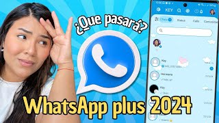 WHATSAPP PLUS 2024 ¿QUÉ PASARÁ TODA LA VERDAD AQUI ✅ [upl. by Assile]