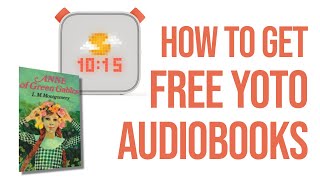 How to get FREE audiobooks on a Yoto Player [upl. by Leunamme]