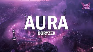 Ogryzek  AURA Slowed [upl. by Warwick321]