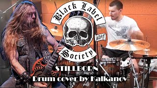 Black Label Society  Stillborn Drum cover by Kalkanov [upl. by Hollyanne187]