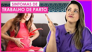 SINTOMAS DE TRABALHO DE PARTO CONTRAÇÕES UTERINAS [upl. by Iruam]