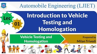 L 1 Introduction to Vehicle Testing and Homologation I Vehicle Testing and Homologation I Automobile [upl. by Arinaj]