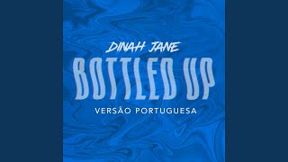 Bottled Up feat Ty Dolla ign Versão Portuguesa [upl. by Burney]