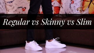 Skinny Vs Slim vs Regular Jeans  the Difference Which one is Perfect for You [upl. by Garris]