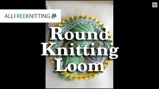 How to Use a Round Knitting Loom Part 1 [upl. by Whiteley653]