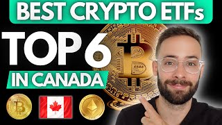 Top 6 CRYPTO ETFs in Canada 2024 [upl. by Epp]