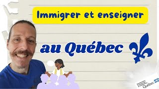 IMMIGRER et ENSEIGNER 👩‍🏫 au QUÉBEC ⚜️  permis probatoire denseignement immigrerauquébec qc [upl. by Broddie]