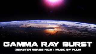 Gamma Ray Burst by Plum  본격 자연재해 연작 시리즈 그 아홉번째 [upl. by Eninotna]