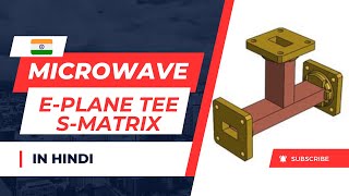 E plane tee junction and its S Matrix in microwave engineering in Hindi  microwave component [upl. by Quintilla845]