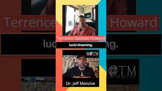 Terrence Dashon Howard and Dr Jeff Menzise Mastering Consciousness Between Awake and Sleep [upl. by Nolek]