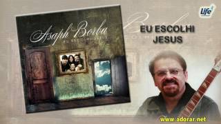 09 CORDEIRO SANTO  ÁLBUM EU ESCOLHI JESUS  Asaph Borba [upl. by Cartwell]