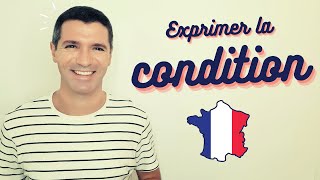 Exprimer la CONDITION en français  CONNECTEURS et GÉRONDIF [upl. by Romito30]