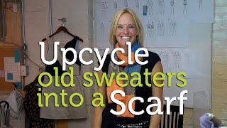 Upcycle Old Sweaters into a Cool Scarf [upl. by Webber953]