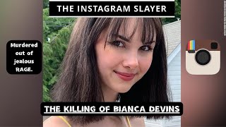 The Instagram Slayer  The Murder of Bianca Devins [upl. by Branen628]