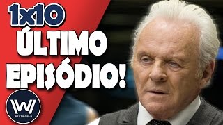 REVIEW WESTWORLD 1X10  ÚLTIMO EPISÓDIO [upl. by Kala]