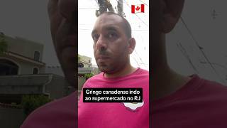 Gringo canadense no supermercado brasil shorts humor [upl. by Alien]