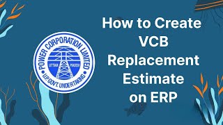 How to create VCB Replacement Estimate and PR on ERP Complete Tutorial [upl. by Sayed]