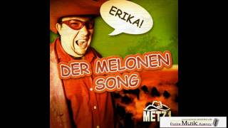 Metzi  Der Melonen Song [upl. by Ingaberg845]