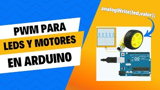 PWM para Leds y motores en Arduino [upl. by Kubis]