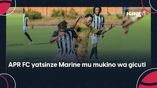 APR FC yitegura Pyramids yatsinze Marines 21  Abakinnyi bashya bigaragaje  Ibyaranze umukino [upl. by Eirallih]