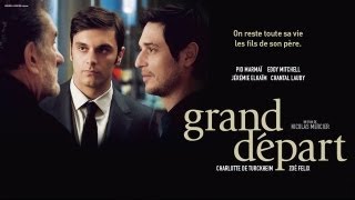 Grand Départ  Bande annonce [upl. by Oly82]