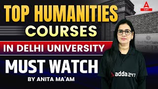 Top Courses for Humanities Arts Students in Delhi University  Must Watch [upl. by Ronni]