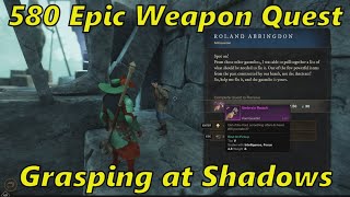 New World  Grasping at Shadows 580 Epic Weapon Quest for Umbras Reach [upl. by Akessej719]