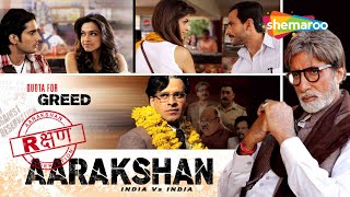 Aarakshan 2011 Hindi Full Movie  Amitabh Bachchan  Saif Ali Khan  Deepika Padukone [upl. by Aicaca328]