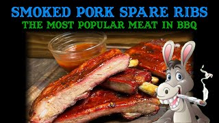 Smoked Pork Spare Ribs Super Easy and Super Delicious [upl. by Alba]