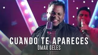 Cuando Te Apareces  La Gente De Omar Geles Video Oficial [upl. by Remled740]