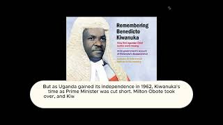 The Life and Legacy of Benedicto Kagimu Mugumba Kiwanuka [upl. by Esmeralda]