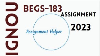 Solved IGNOU BEGS183 Assignment 2023  BEGS183 solved assignment 202223 [upl. by Storz]