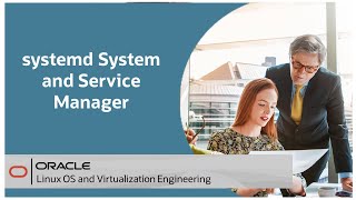 systemd System and Service Manager on Oracle Linux 8 [upl. by Kcerred]