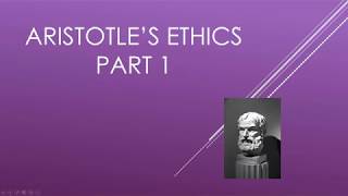 Aristotles Ethics Part 1 [upl. by Ttebroc]