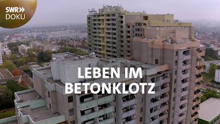 Leben im Betonklotz  Ein Dorf auf 23 Stockwerken  SWR Doku [upl. by Einahpetse225]