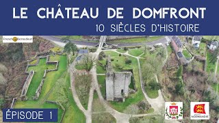 Histoire du Château de Domfront Épisode 1  la place fortifiée vers lan 1000 [upl. by Aerdnaz950]