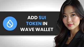 How To QUICKLY Add Sui Token In Wave Wallet FULL GUIDE [upl. by Atikihs786]