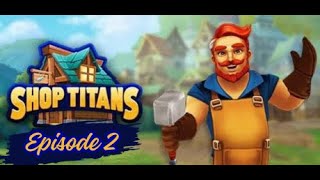 Access to Market amp Recruiting Heroes  Shop Titans  Lets Play  Episode 2 [upl. by Adnavoj]