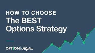 How to Choose the BEST Options Strategy  Options Trading Strategies [upl. by Lothaire447]