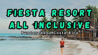 Fiesta Resort All Inclusive Central Pacific  Province of Puntarenas  Costa Rica [upl. by Enilra]