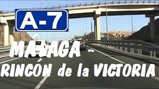 A7 Málaga  Autovía del Mediterráneo  Tramo Málaga  Rincón de la Victoria  A7 Highway  Spain [upl. by Alita]