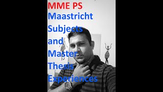 MME PS  RWTH Aachen MSM Maastricht Subjects and Master Thesis Experiences [upl. by Marsden]