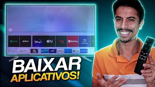 Como BAIXAR APLICATIVOS na SMART TV SAMSUNG  Atualizado [upl. by Huberto]