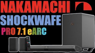 Nakamichi Shockwafe Pro 71 eARC Dolby Atmos Review  Best Surround Sound System For 2022 [upl. by Tiebold]