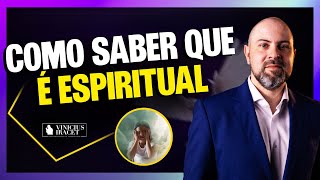 Como saber que é espiritual  Não brinque com o espiritual ViniciusIracet [upl. by Palmore276]