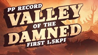 VALLEY OF THE DAMNED PP RECORD 1500PP LIVESTREAM GOT RESTRICTED [upl. by Otaner]